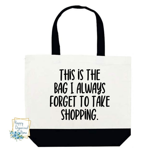 This is the bag that I always forget to take shopping. Tote bag