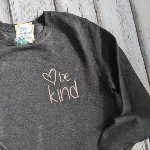 Be kind Rose Gold print comfy sweatshirt