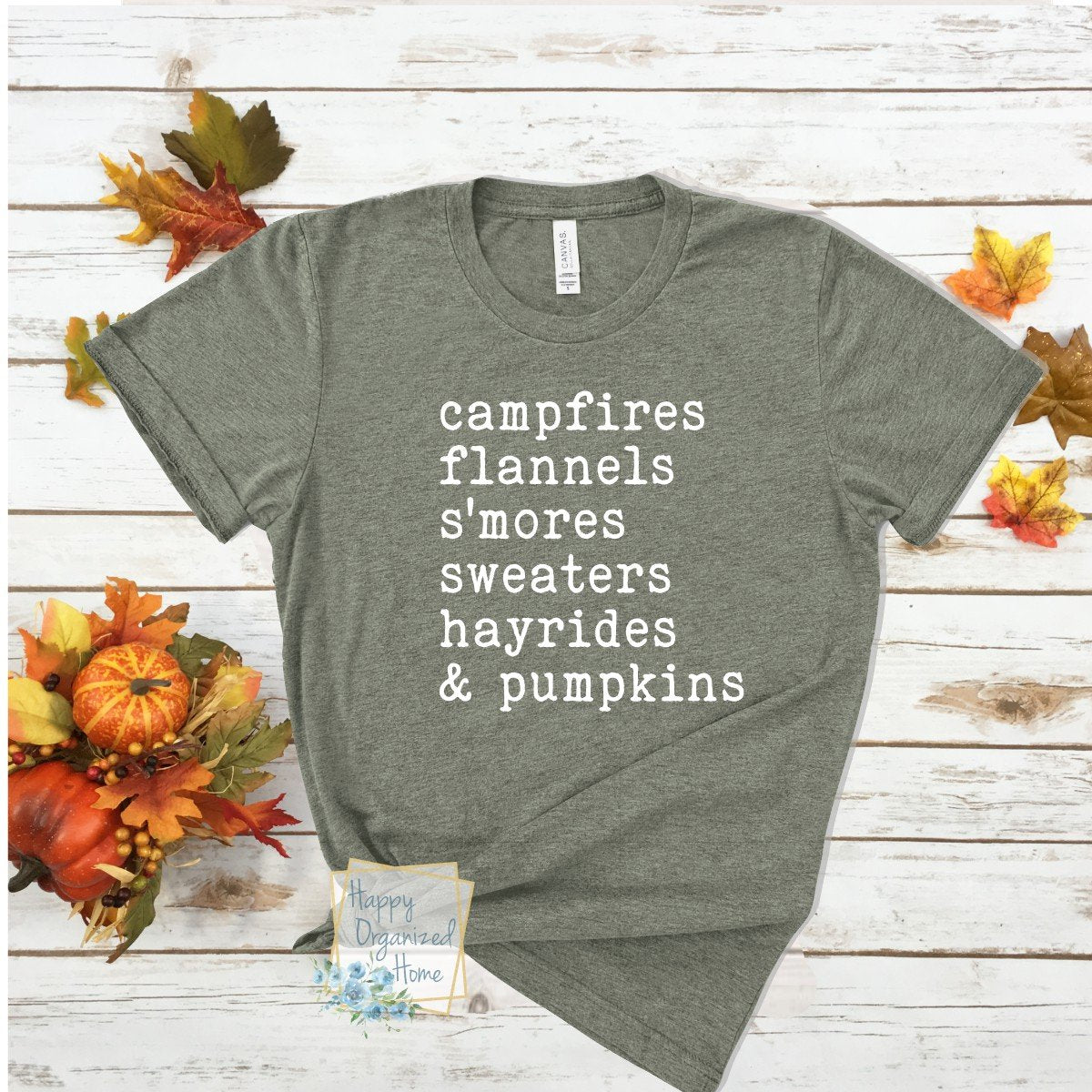 Campfires, flannels, s'mores, sweaters, hayrides & pumpkins tshirt