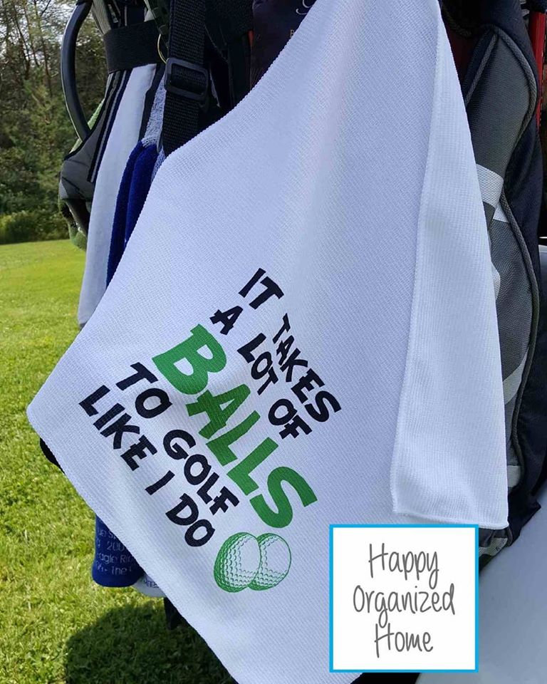 It Takes A Lot of Balls to Golf Like I Do - Printed Golf Towel