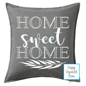 Home Sweet Home -  Home Decor Pillow