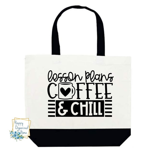 Lesson Plans Coffee and Chill. Black and White teacher tote bag.